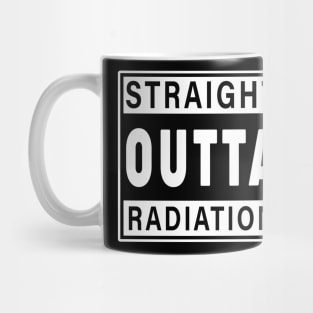 Straight outta radiation - Cancer quote Mug